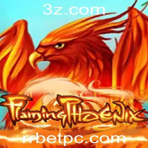Descubra o Mundo de FlamingPhoenix: O Novo Jogo que Está Conquistando Multidões
