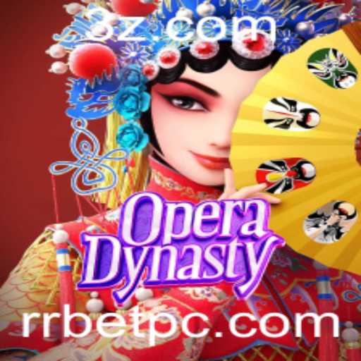 Descubra o Fascinante Mundo do Jogo OperaDynasty com RRBET